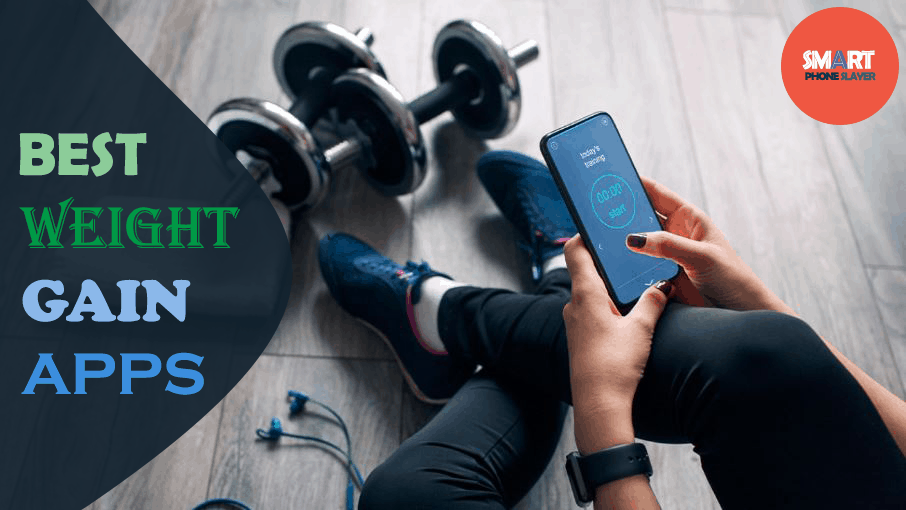 Best Apps to Weight Gain