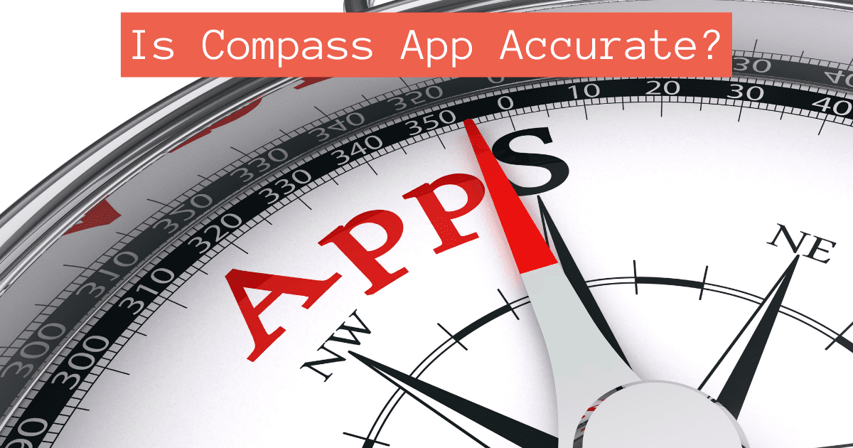Is Compass App Accurate