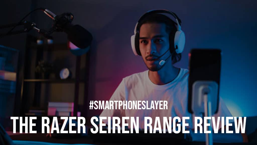 The Razer Seiren Range Review