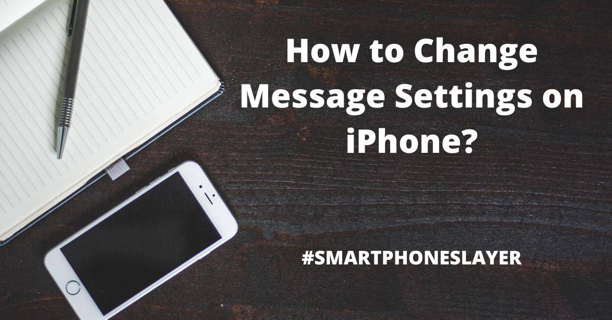 Change Message Settings on iPhone